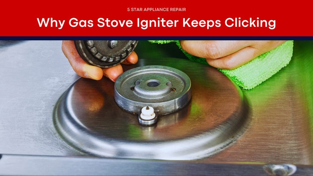 Why Is My Gas Stove Clicking When Off