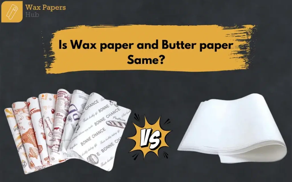 Parchment Paper Vs Wax Paper